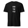 END THE FED sound-money statement t-shirt | BASED ALT-WEAR