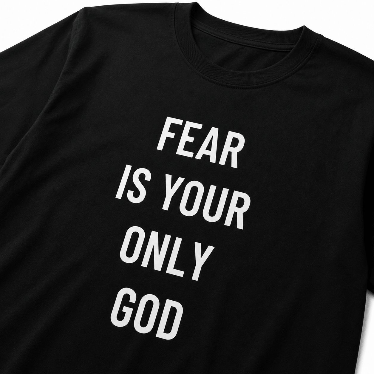 FEAR IS YOUR ONLY GOD nihilist blackpill statement t-shirt | BASED ALT-WEAR