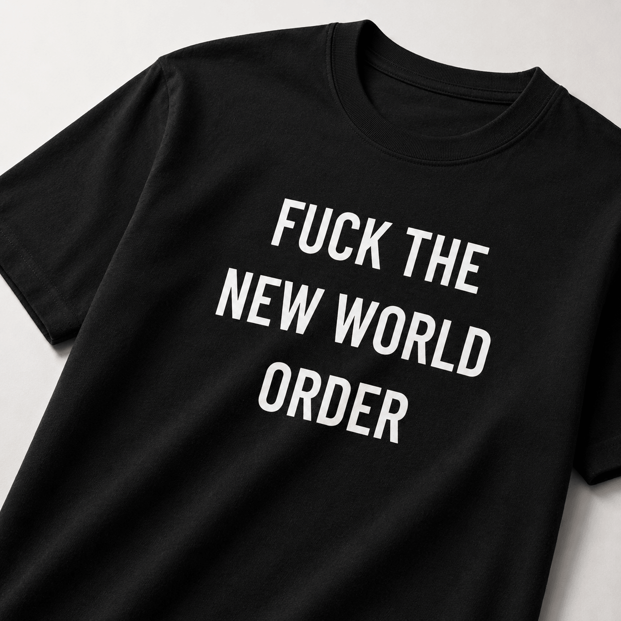 FUCK THE NEW WORLD ORDER t-shirt
