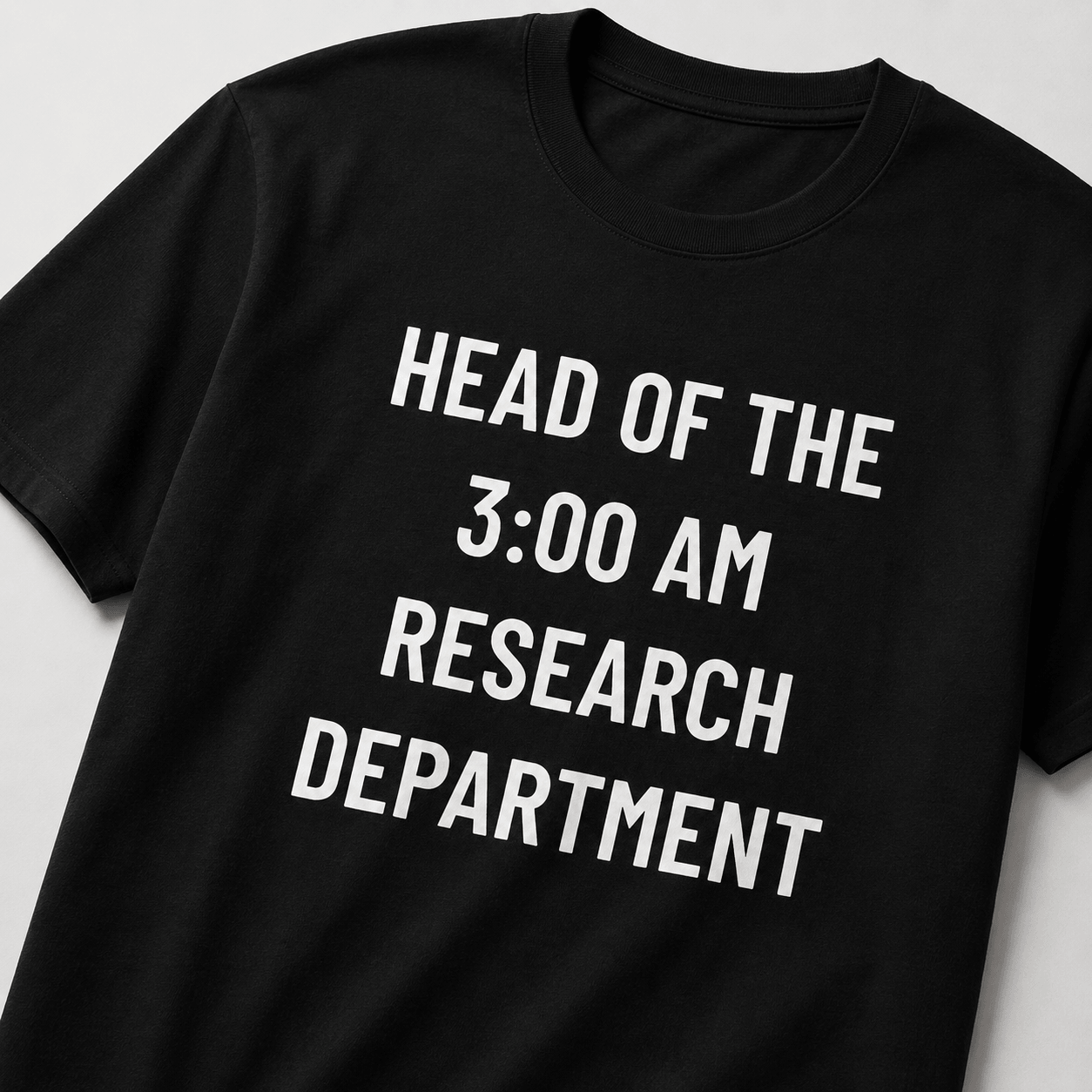 HEAD OF THE 3:00 AM RESEARCH DEPARTMENT conspiracy statement t-shirt featured | BASED ALT-WEAR
