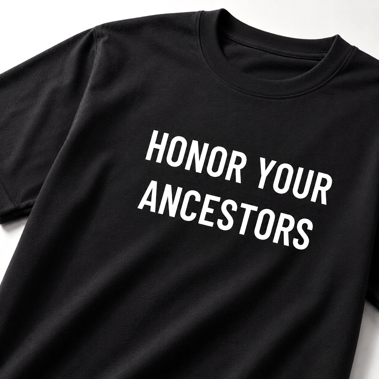 HONOR YOUR ANCESTORS t-shirt