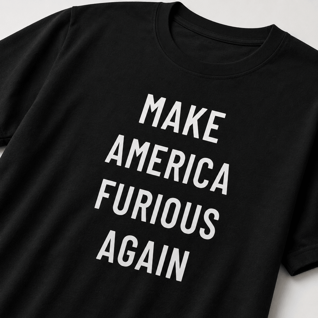 MAKE AMERICA FURIOUS AGAIN t-shirt
