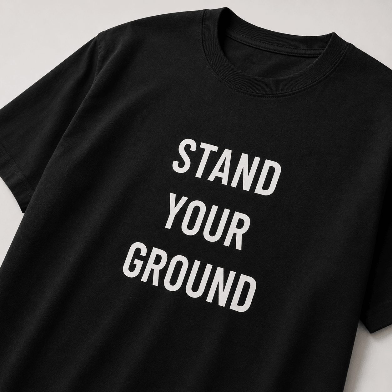 STAND YOUR GROUND t-shirt