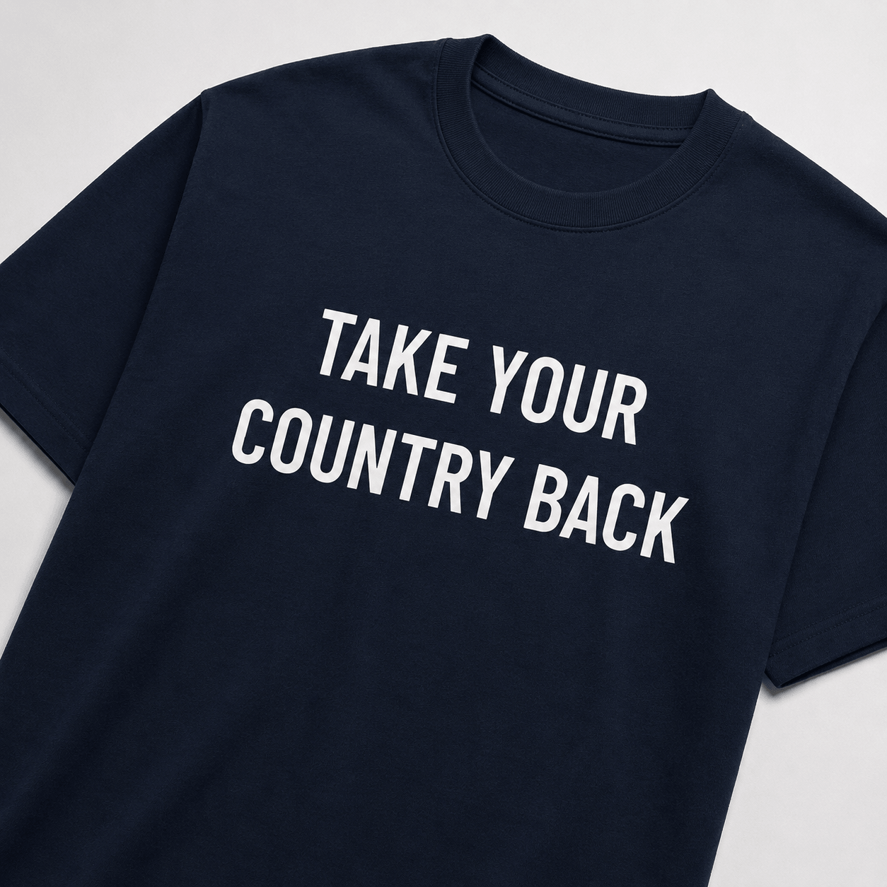 TAKE YOUR COUNTRY BACK t-shirt