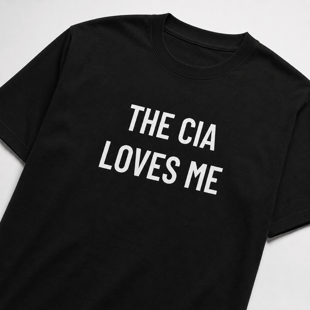 THE CIA LOVES ME surveillance satire statement t-shirt | BASED ALT-WEAR