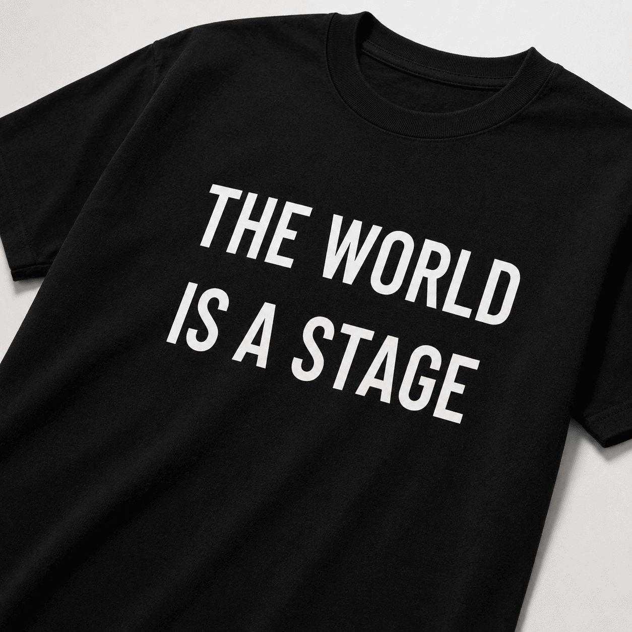 THE WORLD IS A STAGE  t-shirt