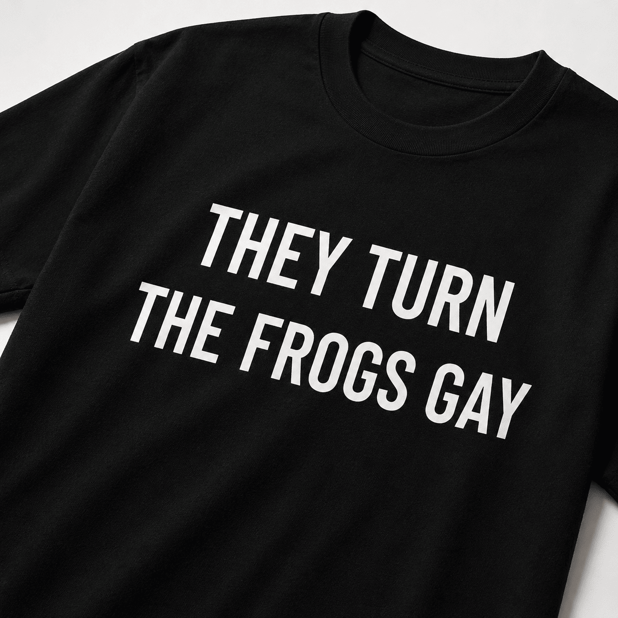 THEY TURN THE FROGS GAY Alex Jones tribute satire statement t-shirt | BASED ALT-WEAR