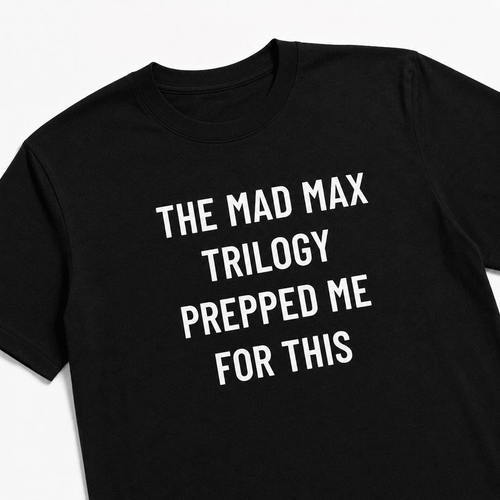 THE MAD MAX TRILOGY PREPPED ME FOR THIS dystopian-cinema statement t-shirt | BASED ALT-WEAR