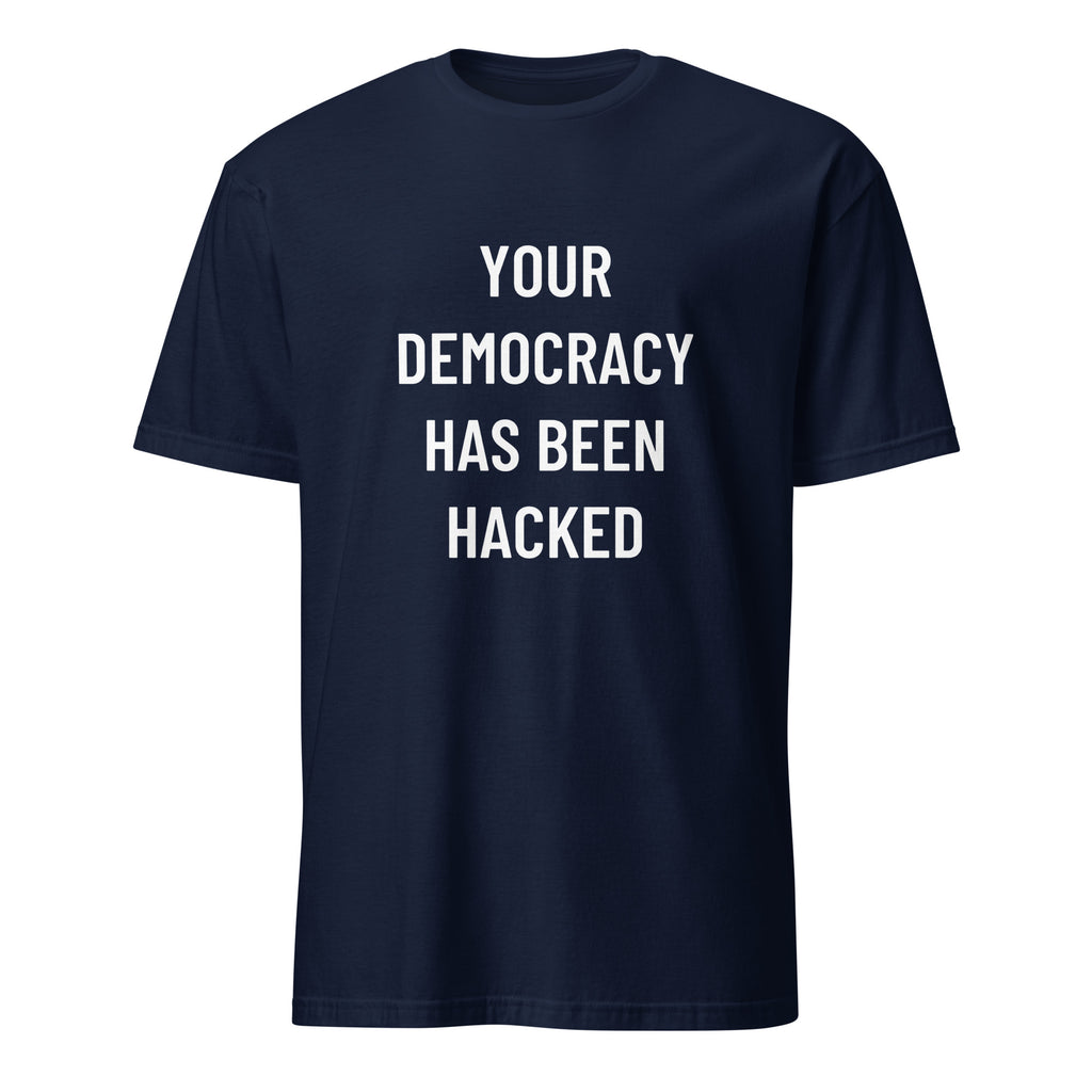 YOUR DEMOCRACY HAS BEEN HACKED political statement t-shirt in Black | BASED ALT-WEAR