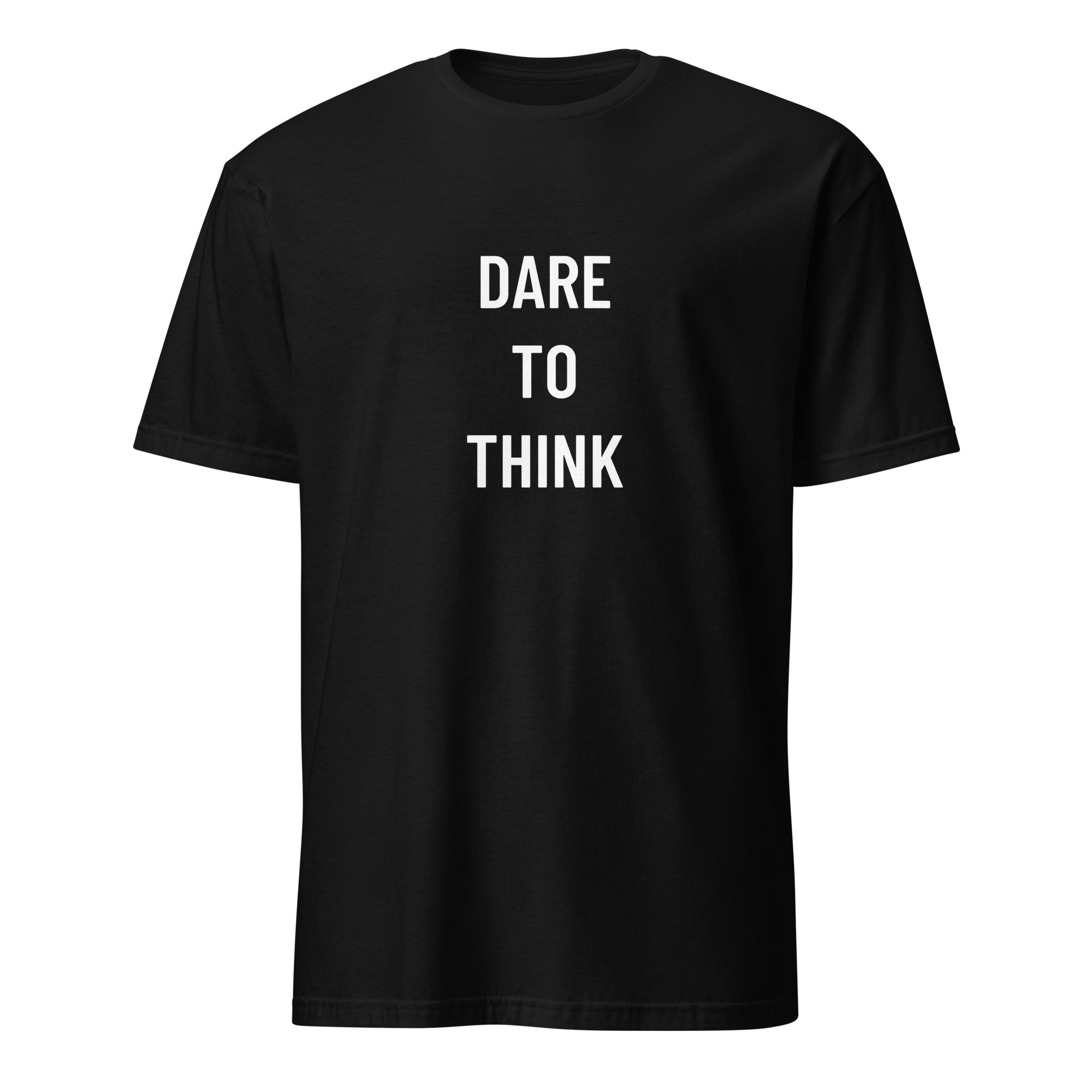DARE TO THINK free-thought statement t-shirt in Black | BASED ALT-WEAR