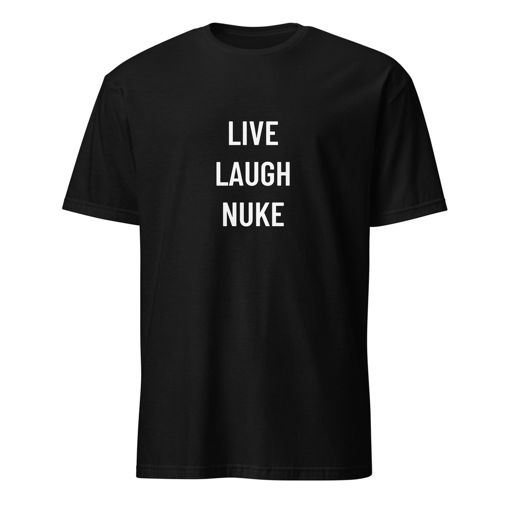 LIVE LAUGH NUKE dark-humor statement t-shirt in Black | BASED ALT-WEAR