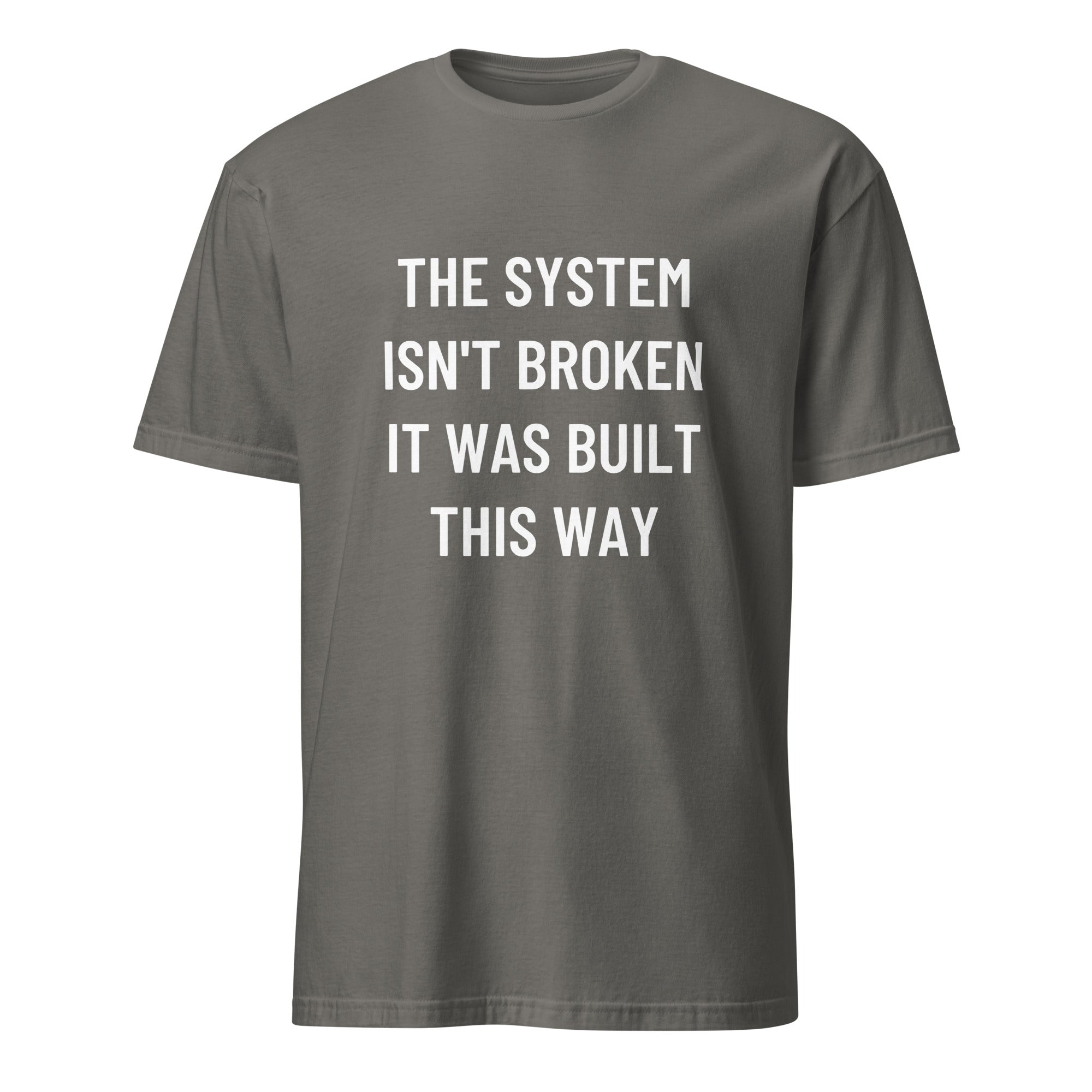 THE SYSTEM ISN'T BROKEN IT WAS BUILT THIS WAY anti-establishment statement t-shirt in Brown | BASED ALT-WEAR