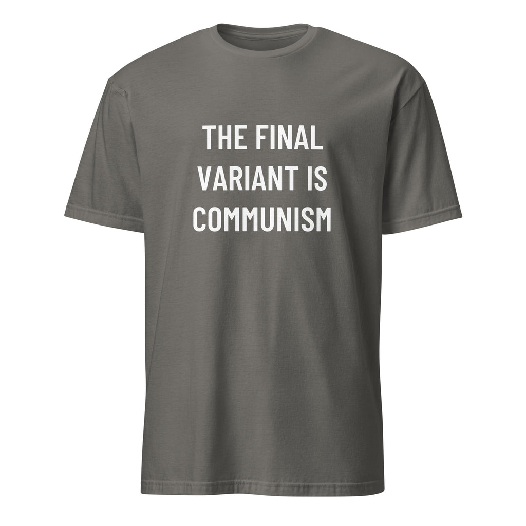 THE FINAL VARIANT IS COMMUNISM political statement t-shirt in Grey | BASED ALT-WEAR