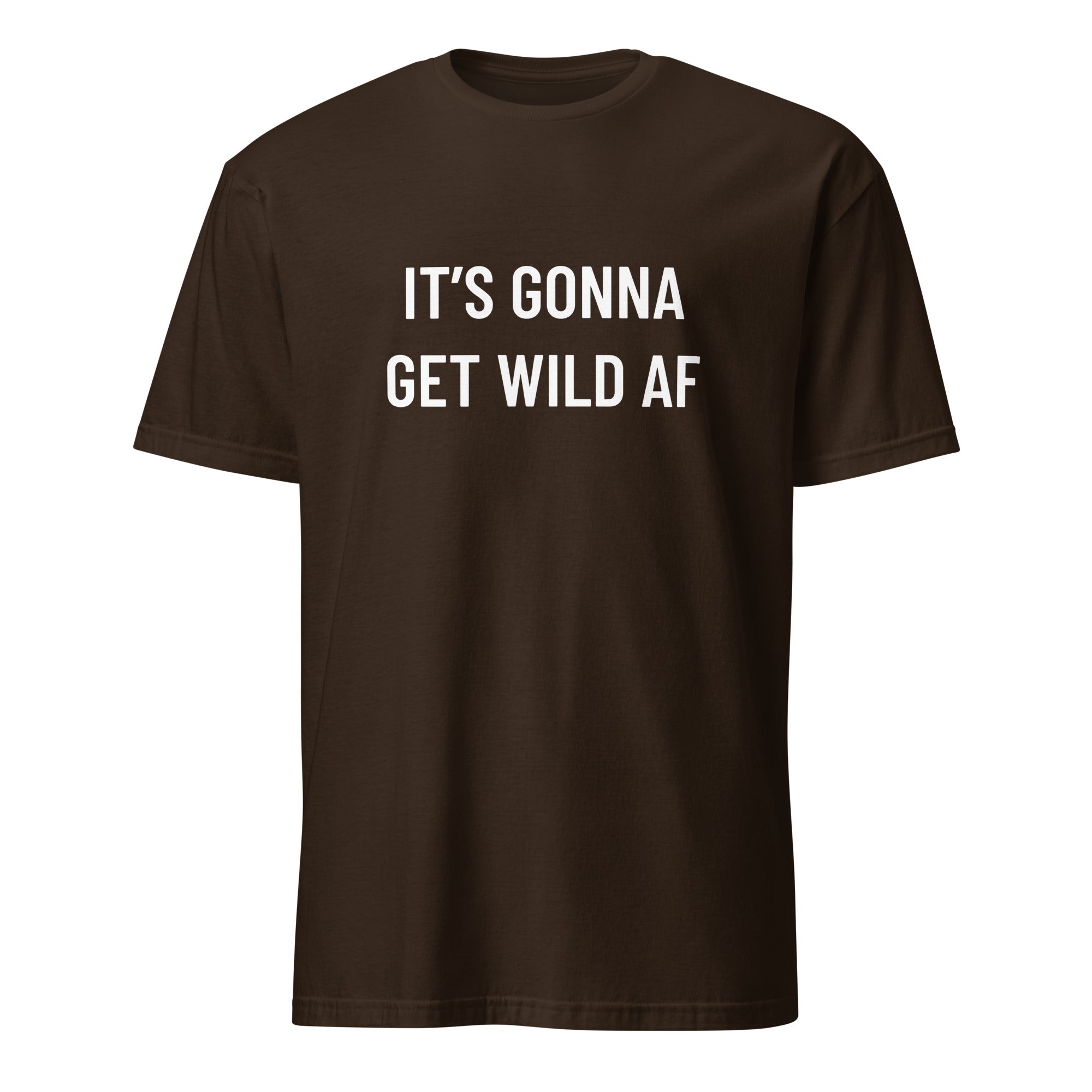 IT'S GONNA GET WILD AF anti-establishment statement t-shirt in Pink | BASED ALT-WEAR