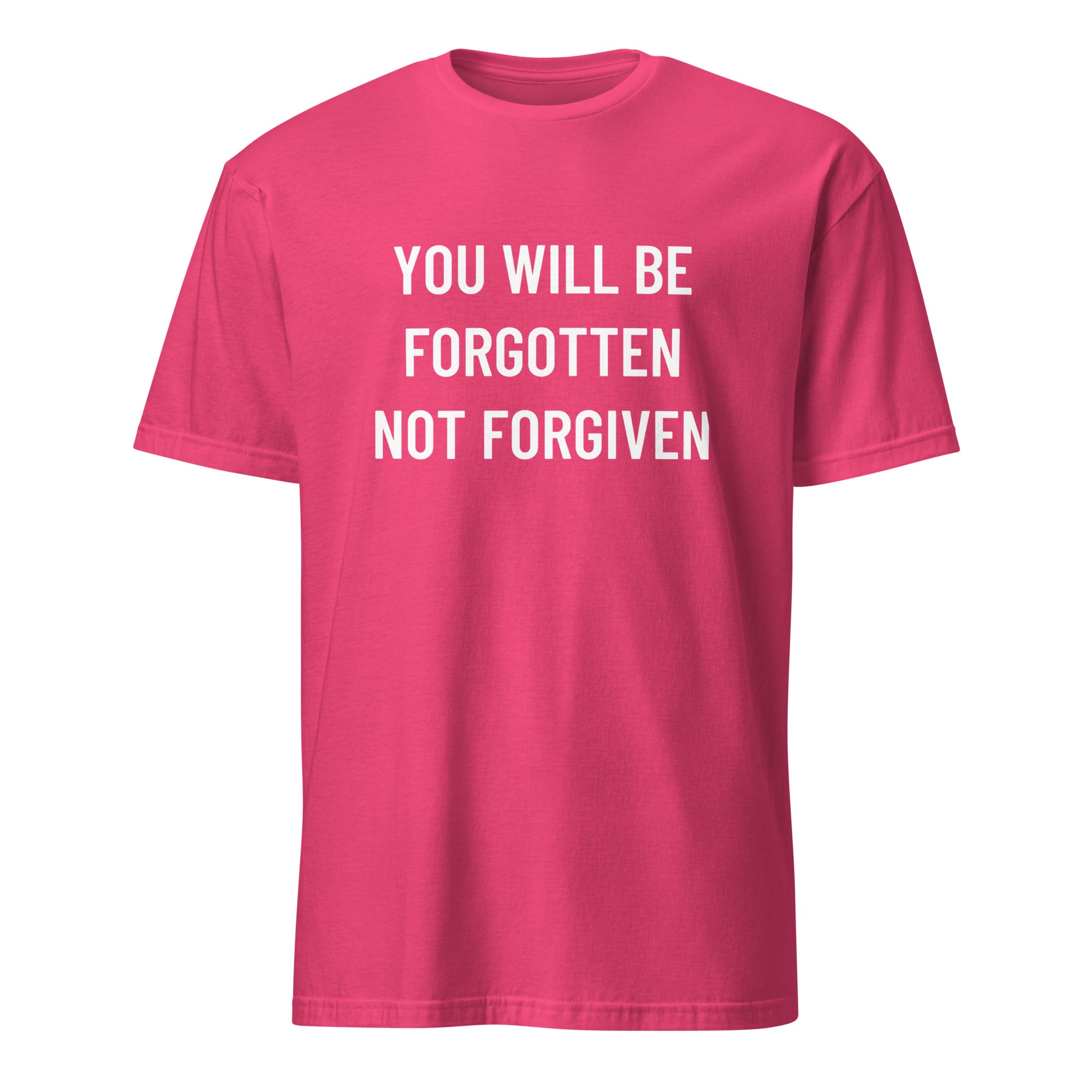 YOU WILL BE FORGOTTEN NOT FORGIVEN anti-establishment statement t-shirt in Red | BASED ALT-WEAR