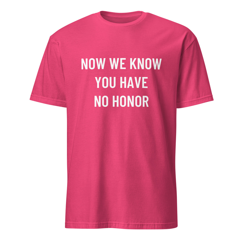 NOW WE KNOW YOU HAVE NO HONOR anti-establishment statement t-shirt in Navy | BASED ALT-WEAR