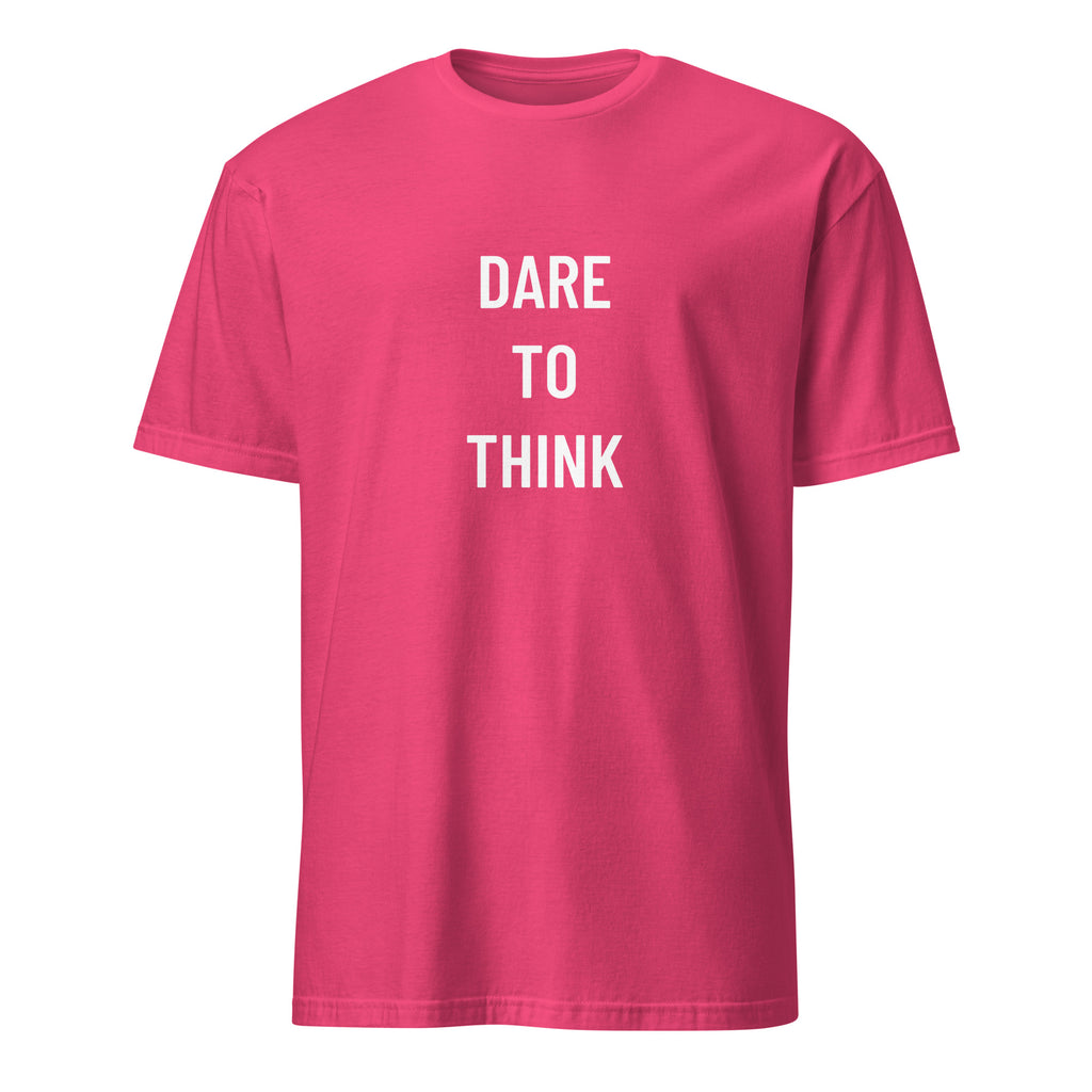 DARE TO THINK free-thought statement t-shirt in Pink | BASED ALT-WEAR