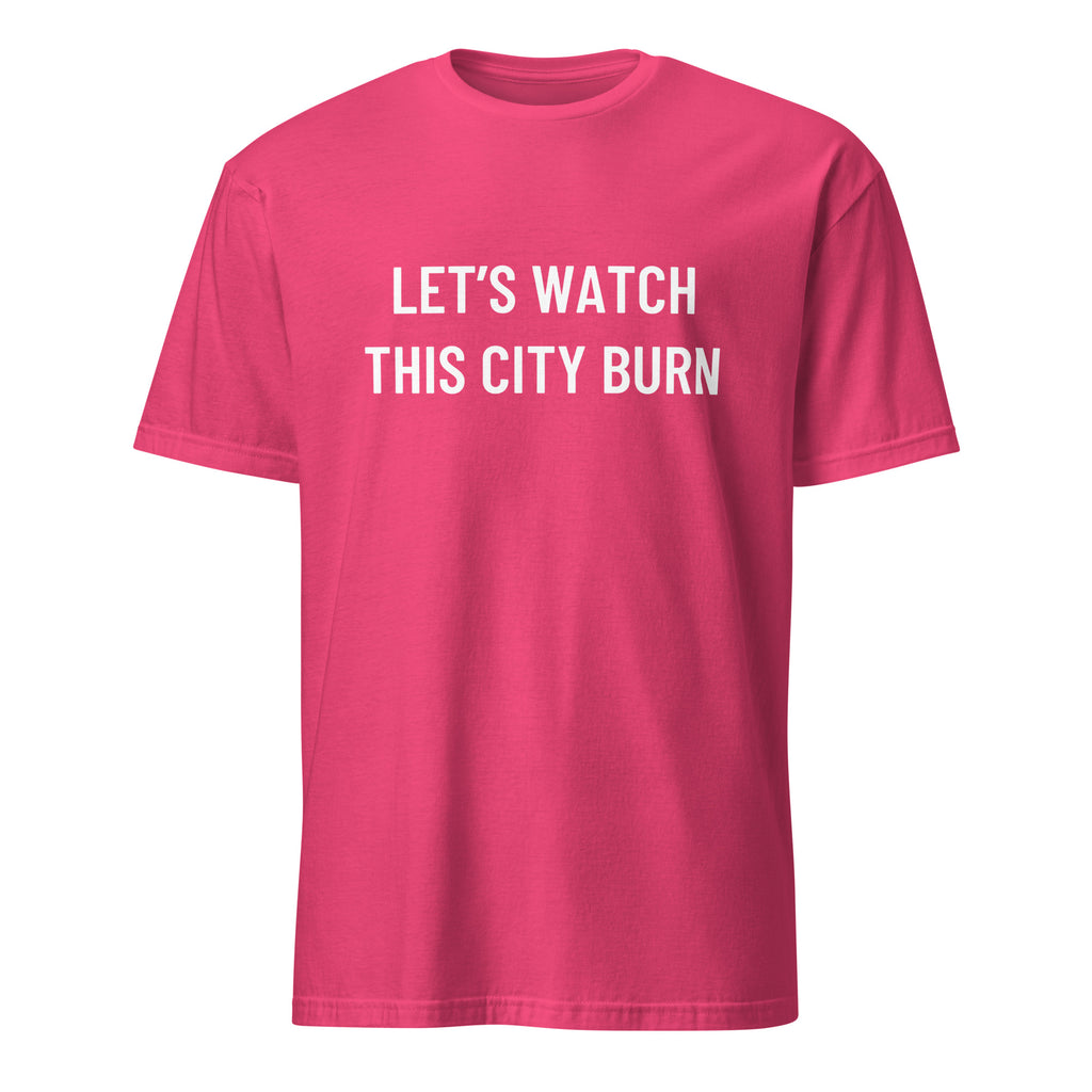 LET'S WATCH THIS CITY BURN nihilist blackpill statement t-shirt in Red | BASED ALT-WEAR