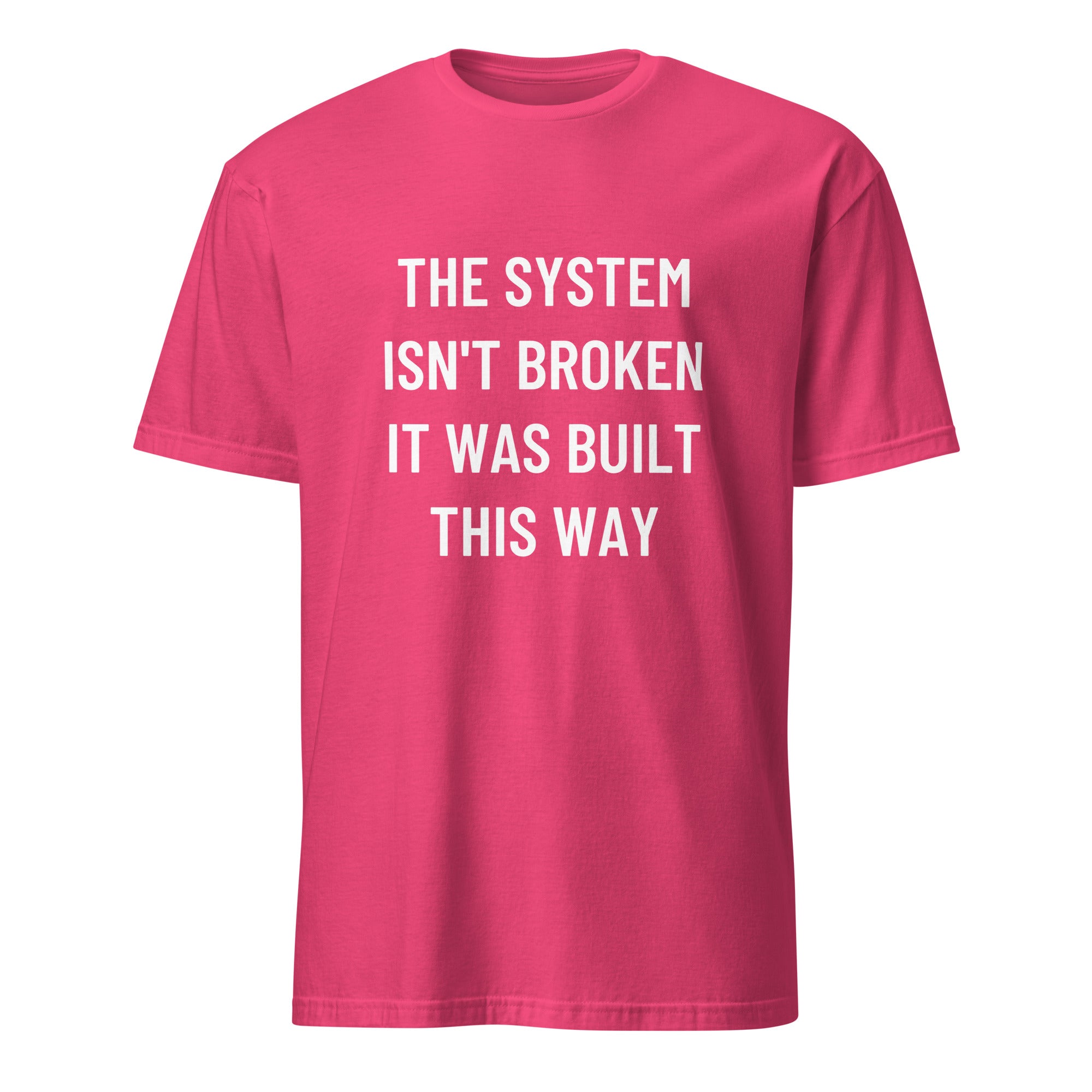 THE SYSTEM ISN'T BROKEN IT WAS BUILT THIS WAY anti-establishment statement t-shirt in Red | BASED ALT-WEAR