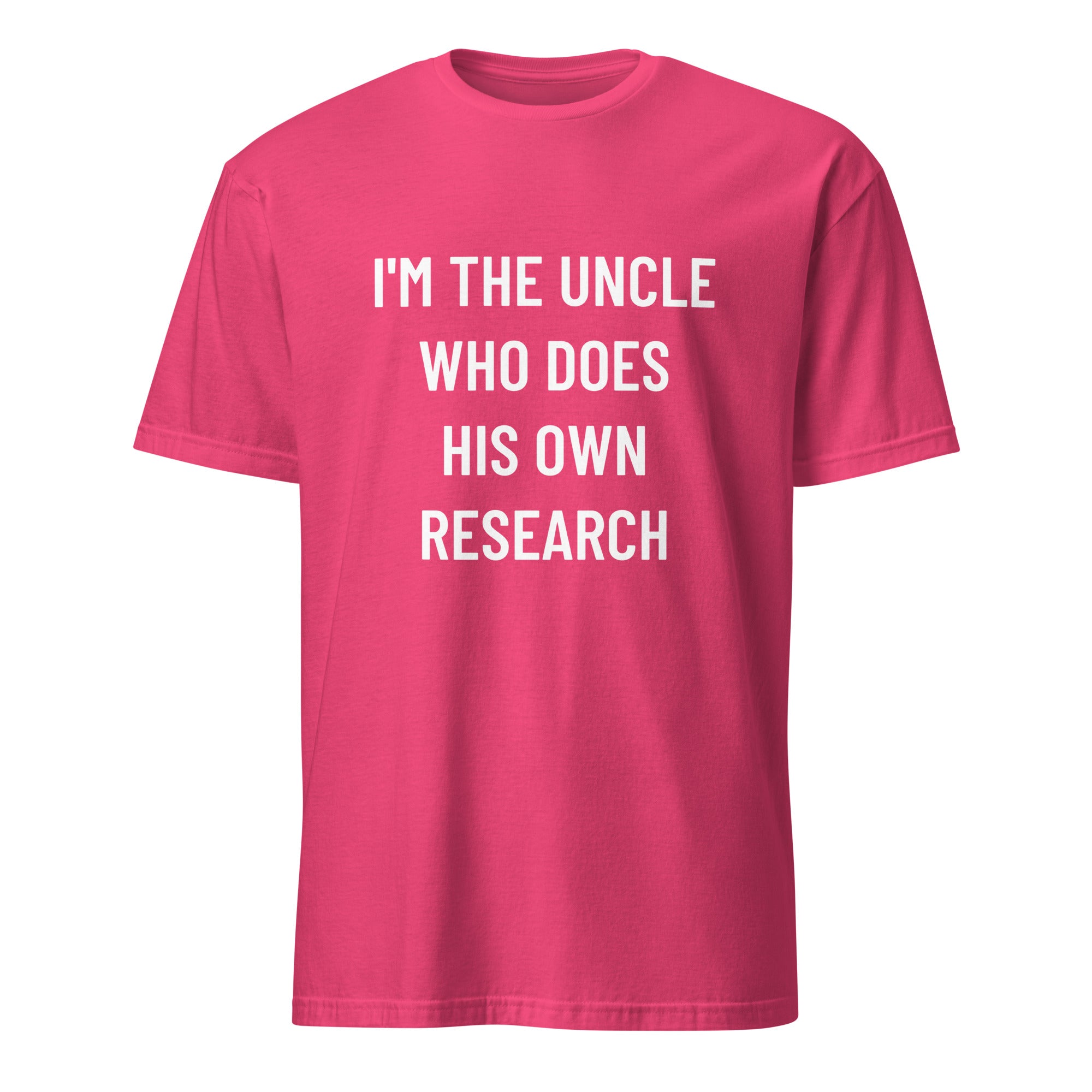 I'M THE UNCLE WHO DOES HIS OWN RESEARCH conspiracy humor statement t-shirt in Army | BASED ALT-WEAR