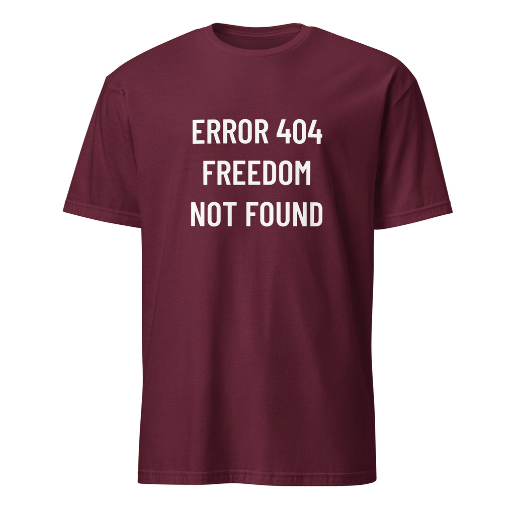 ERROR 404 FREEDOM NOT FOUND statement t-shirt in Red | BASED ALT-WEAR