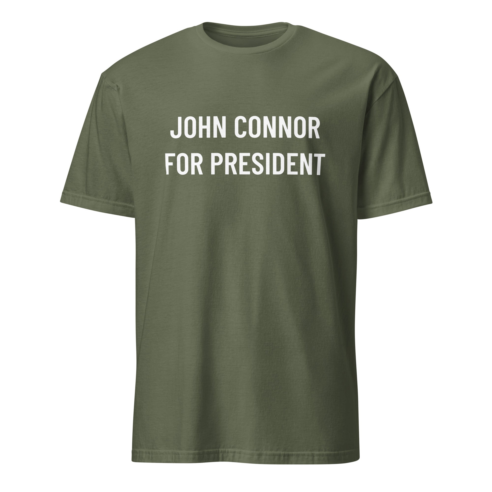 JOHN CONNOR FOR PRESIDENT sci-fi anti-AI statement t-shirt in Army | BASED ALT-WEAR