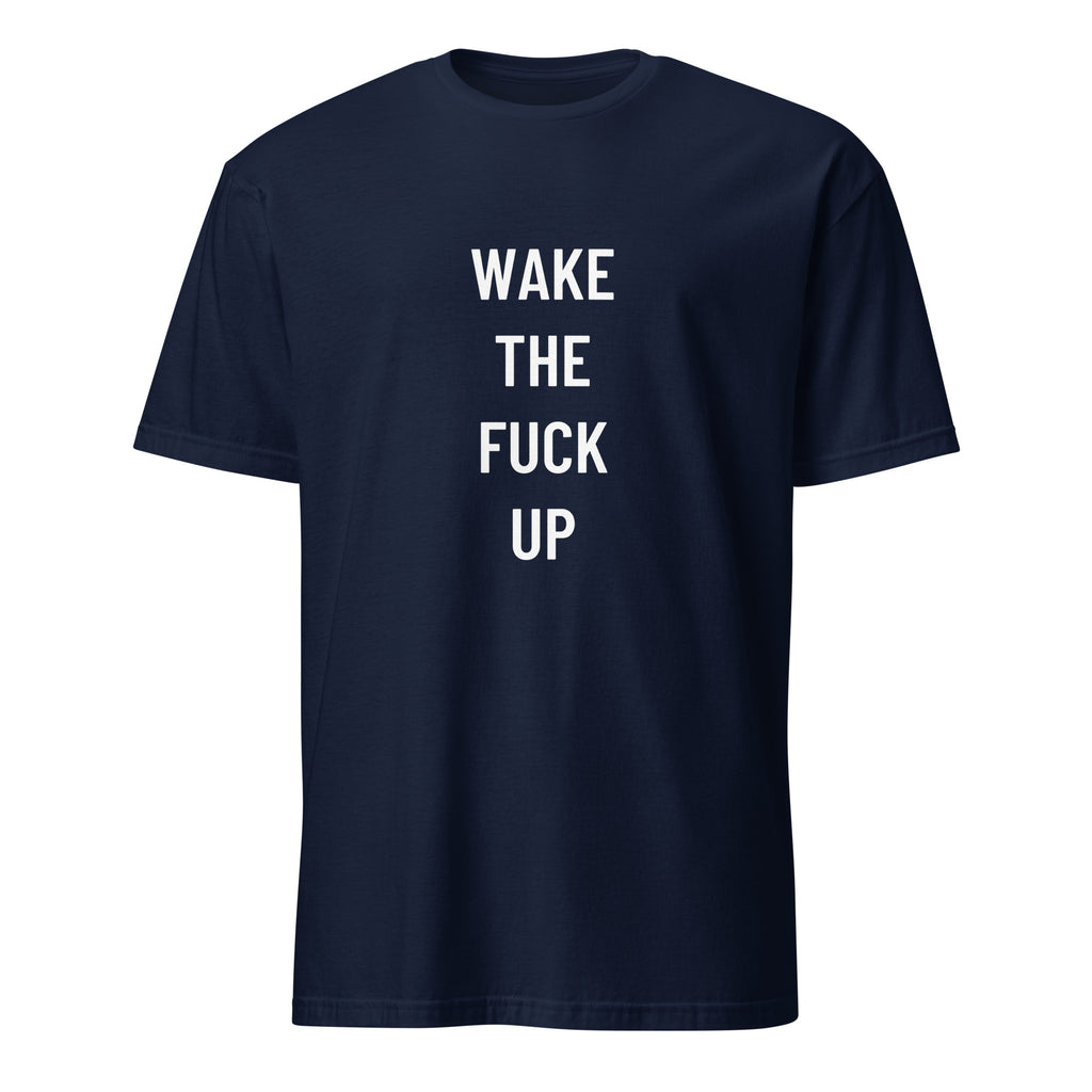 WAKE THE FUCK UP urgency statement t-shirt in White | BASED ALT-WEAR