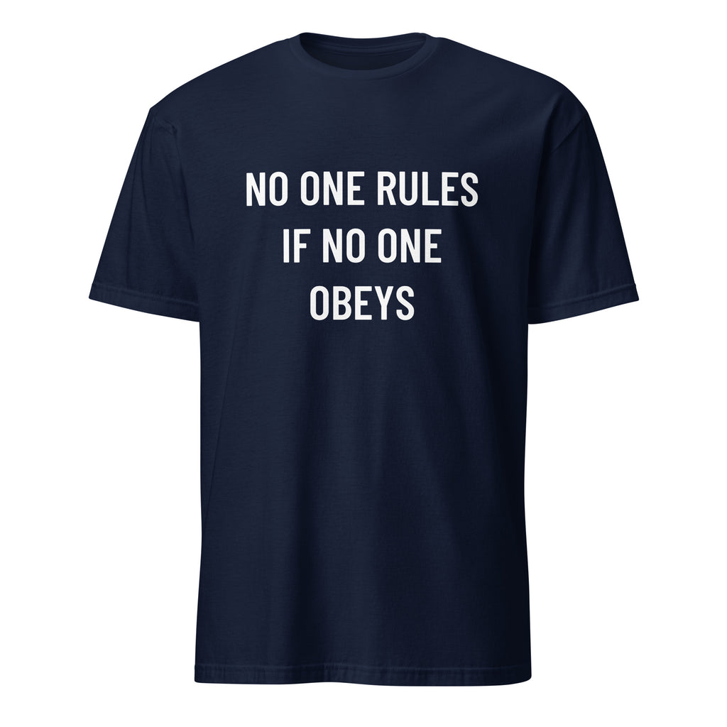 NO ONE RULES IF NO ONE OBEYS anti-authority statement t-shirt in White | BASED ALT-WEAR
