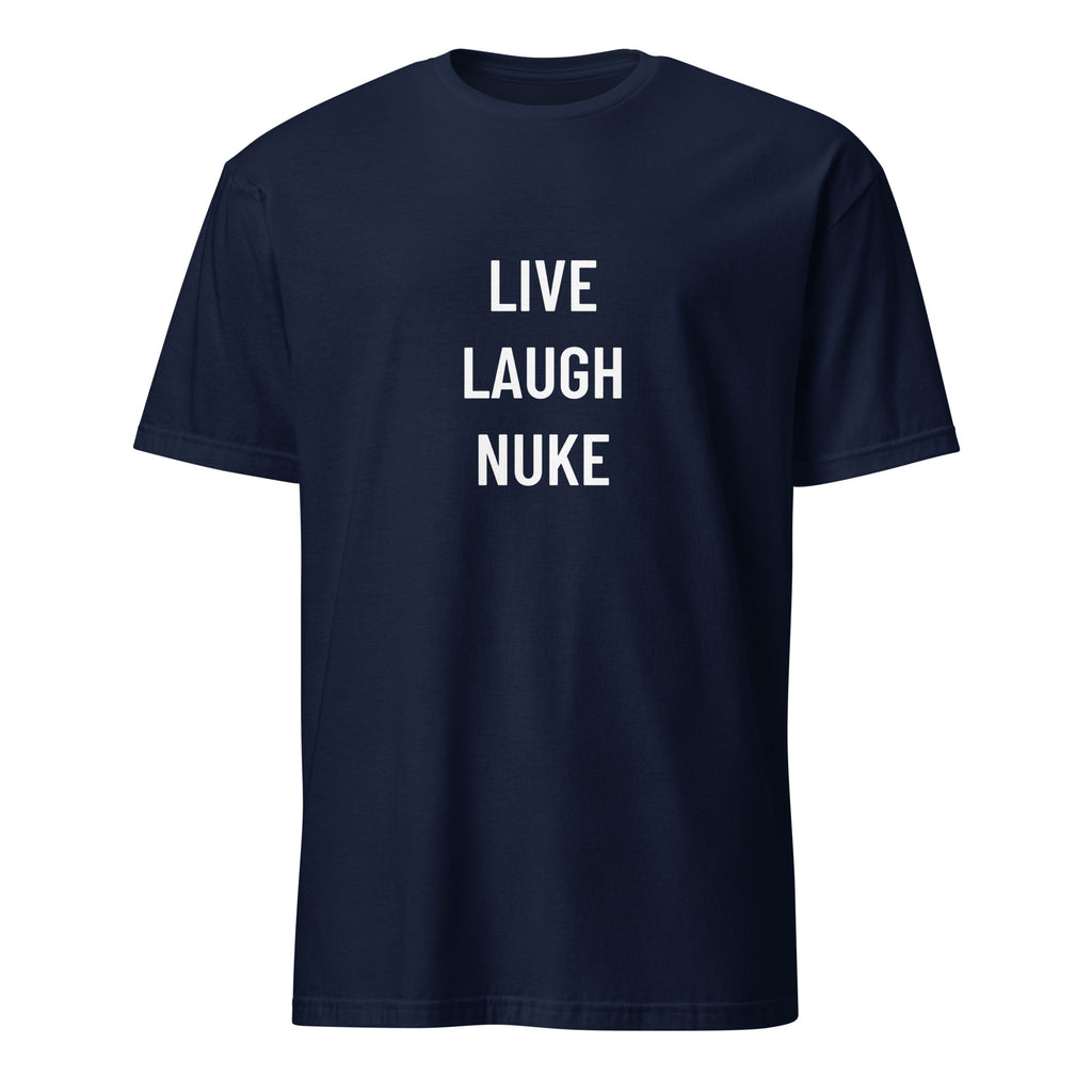 LIVE LAUGH NUKE dark-humor statement t-shirt in White | BASED ALT-WEAR