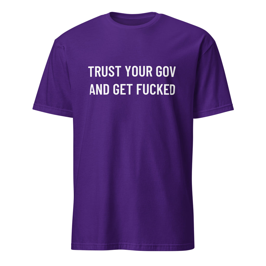 TRUST YOUR GOV AND GET FUCKED anti-government statement t-shirt in Navy | BASED ALT-WEAR